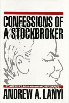 Hardcover Confessions of a Stockbroker Book
