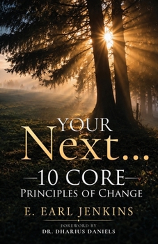 Paperback Your Next...: 10 Core Principles Of Change Book