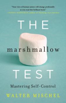 Hardcover The Marshmallow Test: Mastering Self-Control Book