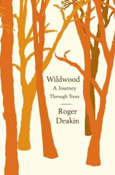 Hardcover Wildwood: A Journey Through Trees Book
