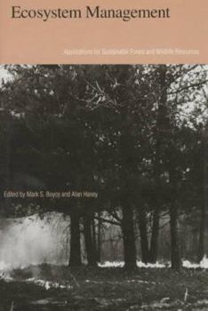 Hardcover Ecosystem Management: Applications for Sustainable Forest and Wildlife Resources Book