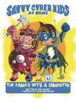 Hardcover The Savvy Cyber Kids at Home: The Family Gets a Computer Book