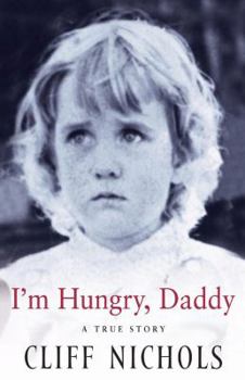 Mass Market Paperback 'I'M HUNGRY, DADDY: A TRUE STORY' Book