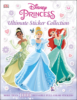 Paperback Ultimate Sticker Collection: Disney Princess: More Than 1,000 Reusable Full-Color Stickers Book