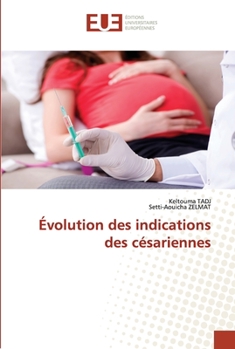 Paperback Évolution des indications des césariennes [French] Book