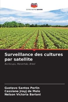 Paperback Surveillance des cultures par satellite [French] Book
