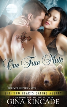 Paperback One True Mate: Furever Shifter Mates Book