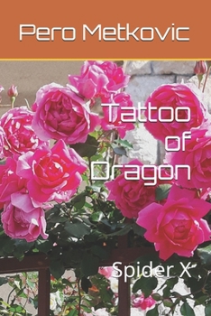 Paperback Tattoo of Dragon: Spider X Book