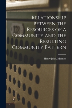 Paperback Relationship Between the Resources of a Community and the Resulting Community Pattern Book