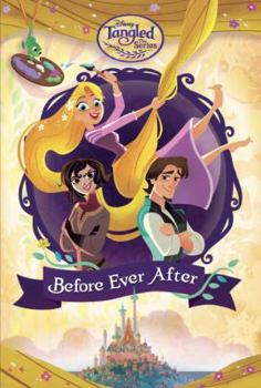 Hardcover Before Ever After (Disney Tangled the Series) Book