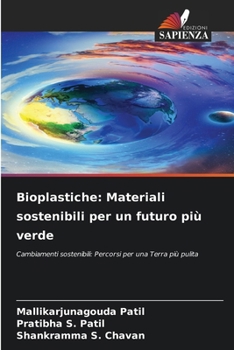 Paperback Bioplastiche: Materiali sostenibili per un futuro più verde [Italian] Book