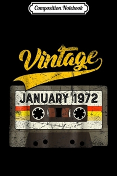 Composition Notebook: January 1972 47th Birthday Vintage Cassette  Journal/Notebook Blank Lined Ruled 6x9 100 Pages