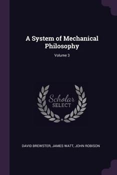 Paperback A System of Mechanical Philosophy; Volume 3 Book