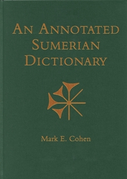 Hardcover An Annotated Sumerian Dictionary Book