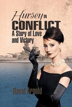 Paperback Hursey in Conflict: A Story of Love and Victory Book