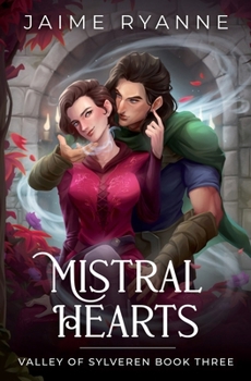 Mistral Hearts (Valley of Sylveren)