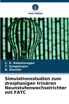 Paperback Simulationsstudien zum dreiphasigen trinären Neunstufenwechselrichter mit FATC [German] Book