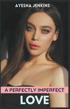 Paperback A Perfectly Imperfect Love Book