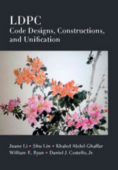 Hardcover Ldpc Code Designs, Constructions, and Unification Book
