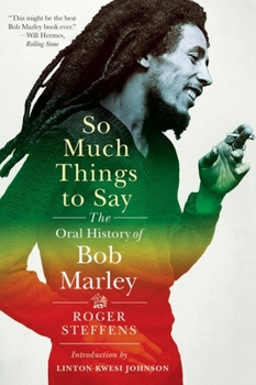 Paperback So Much Things to Say: The Oral History of Bob Marley Book
