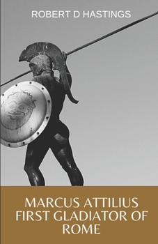 Paperback Marcus Attilius First gladiator of Rome Book
