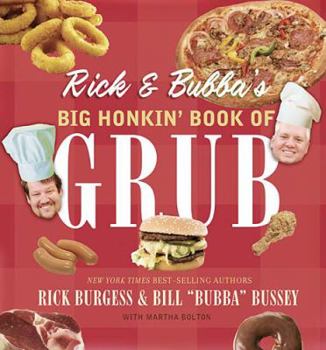 Paperback Rick and Bubba's Big Honkin' Book of Grub Book