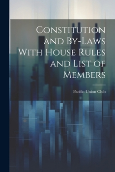 Paperback Constitution and By-laws With House Rules and List of Members Book