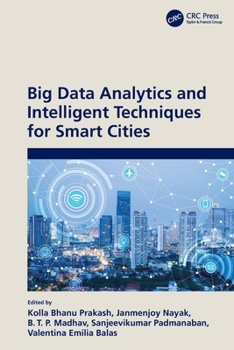Paperback Big Data Analytics and Intelligent Techniques for Smart Cities Book