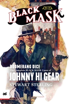 Paperback Boomerang Dice: The Complete Black Mask Cases of Johnny Hi Gear Book