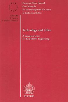 Paperback Technology and Ethics: A European Quest for Responsible Engineering Book