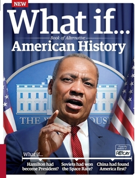 Paperback What If... Book of Alternative American History Book