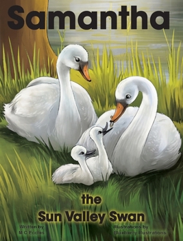 Hardcover Samantha the Sun Valley Swan Book