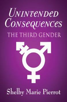 Paperback Unintended Consequences: The Third Gender Book