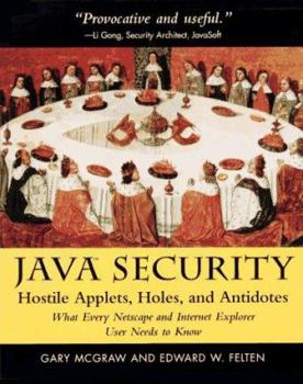 Paperback Java Security: Hostile Applets, Holes, and Antidotes Book