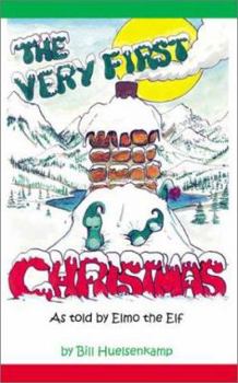Paperback The Very First Christmas: As Told by Elmo the Elf Book