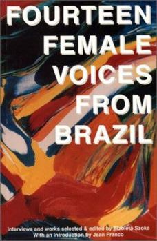 Paperback Fourteen Female Voices from Brazil Book