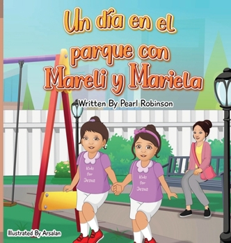 Hardcover Un día en el parque con Mareli y Mariela [Spanish] Book