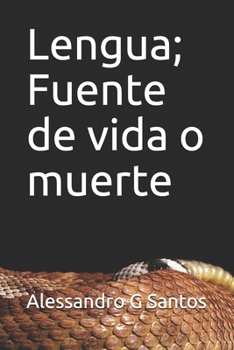 Paperback Lengua; Fuente de vida o muerte [Spanish] Book