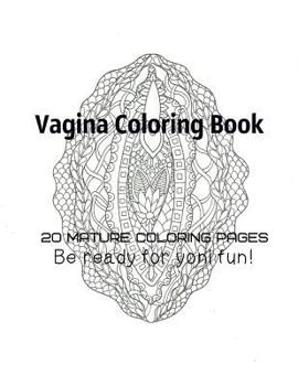Paperback Vagina Coloring Book - Be Ready For Yoni fun! Book