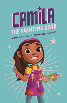 Camila the Painting Star (Camila the Star)