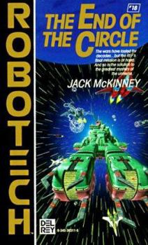 End of the Circle - Book #18 of the Robotech