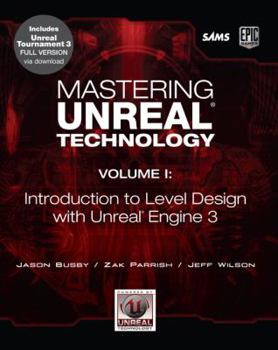 Paperback Mastering Unreal Technology, Volume I: Introduction to Level Design with Unreal Engine 3 [With CDROM] Book
