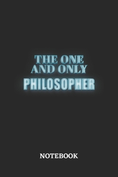 Paperback The One And Only Philosopher Notebook: 6x9 inches - 110 ruled, lined pages - Greatest Passionate working Job Journal - Gift, Present Idea Book