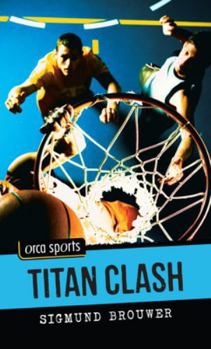 Titan Clash - Book #4 of the Sports Mystery