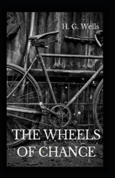 Paperback The Wheels of Chance Illustrated Book