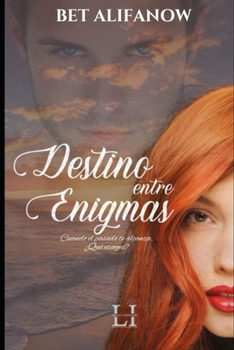 Paperback Destino entre Enigmas: Cuando el pasado te alcanza, ¿Qué escoges? [Spanish] Book