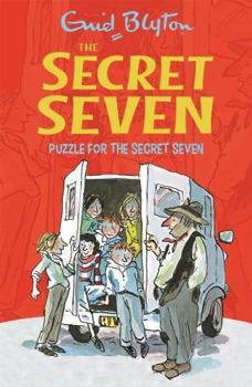 Puzzle for the Secret Seven (Enid Blyton's The Secret Seven Series Iii) - Book #10 of the Secret Seven