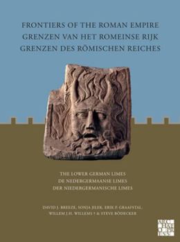 Paperback Frontiers of the Roman Empire / Grenzen Des Romischen Reiches / Grenzen Van Het Romeinse Rijk: The Lower German Limes / de Nedergermaanse Limes / Der [Dutch] Book