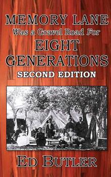 Hardcover Memory Lane Was A Gravel Road For Eight Generations: Second Edition Book
