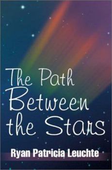 Paperback The Path Between the Stars Book